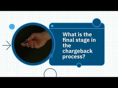 What is the final stage in the chargeback process?