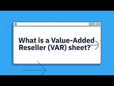 What is a Value-Added Reseller (VAR) sheet?