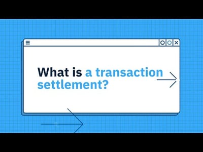 What is a transaction settlement?